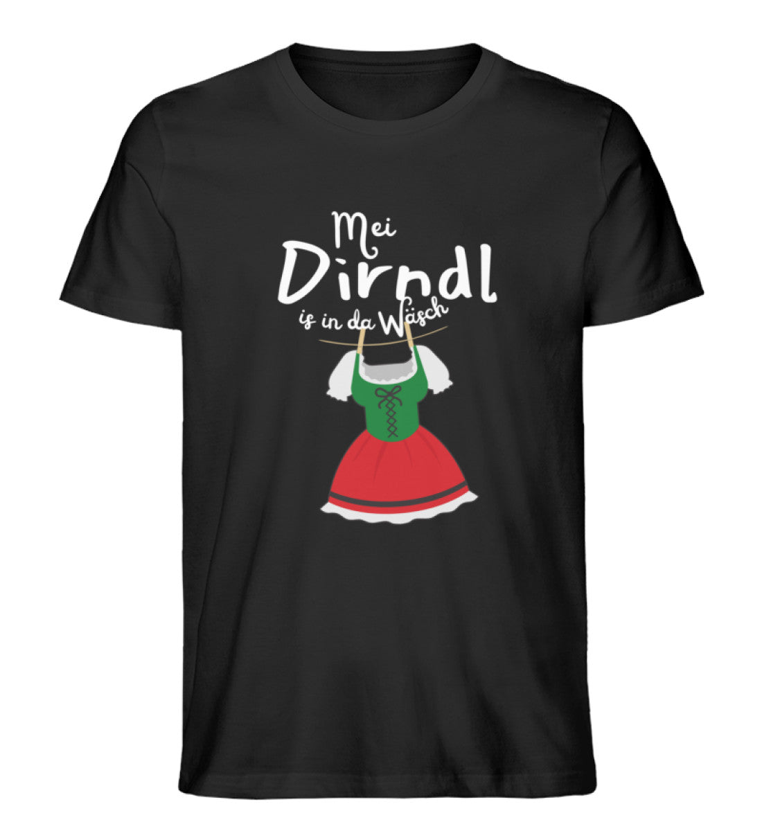 Mei Dirndl is in da Wäsch Oktoberfest Wiesn Fest Tracht T-Shirt Mei Dirndl is in da Wäsch Oktoberfest Wiesn Fest Tracht T-Shirt